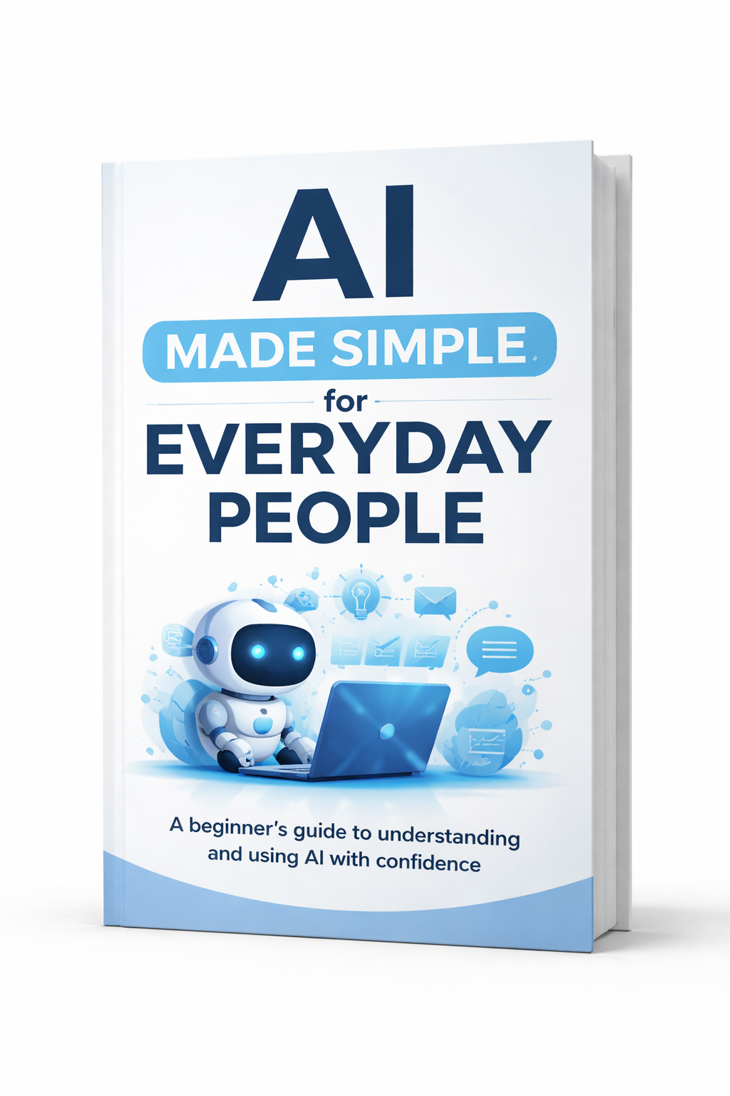 AI Made Simple for Everyday People